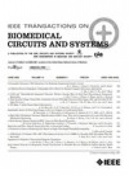 Ieee Transactions On Biomedical Circuits And Systems